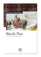 Büyük Plan - Wolfgang Schorlau - İletişim Yayınları