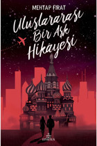 Ephesus Yayınları Uluslararası Bir Aşk Hikayesi - Mehtap Fırat 9786257077552 Ciltli