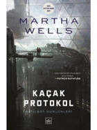 Kaçak Protokol - Martha Wells - İthaki Yayınları