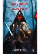 Baybars ve Mavi Kılıç - 1 - Şerif Çitil - Luna Yayınları