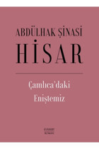 Everest Yayınları Çamlıca’daki Eniştemiz (ciltli), Abdülhak Şinasi Hisar, , Çamlıca’daki Eniştemiz (c