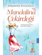 Mandalina Çekirdeği - Zekeriya Efiloğlu - Hayat Yayıncılık