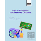 Gerçek Hikayelerle Kendi Kendine Öğrenme - Aziz Teke - Eğitim Yayınevi
