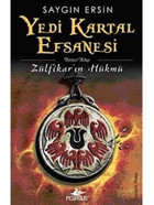 Yedi Kartal Efsanesi 1 - Zülfikar'ın Hükmü - Saygın Ersin - Pegasus
