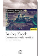 Başıboş Köpek - Commissario Morello Venedik'te - Claudio Caiolo - İletişim Yayınları