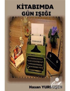 Kitabımda Gün Işığı - Hasan Yurduşen - Platanus Publishing