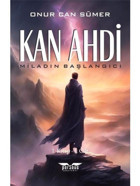 Kan Ahdi: Miladın Başlangıcı 1. Kitap 1. Cilt - Onur Can Sümer - Perseus Yayınevi