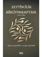 Zeytincilik Bibliyografyası 1923-1950 - Emine Alçıtepe - Gece Kitaplığı
