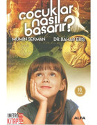 Çocuklar Nasıl Başarır? - Mümin Sekman - Bahar Eriş - Alfa Yayıncılık