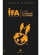 İFA: İnsanın Fabrika Ayarları 2. Kitap-İlişkiler ve Stres - Sinan Canan - Tuti Kitap