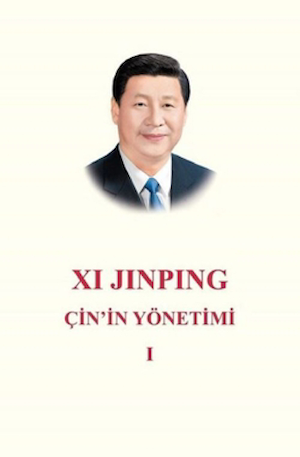 Çin'in Yönetimi 1 / Xi Jinping / Turkuvaz Kitap / 9786257548243