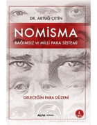 Nomisma - Bağımsız ve Milli Para Sistemi - Artuğ Çetin - Alfa Yayıncılık