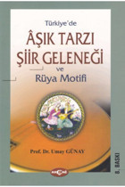 Akçağ Yayınları Türkiye'de Aşık Tarzı Şiir Geleneği ve Rüya Motifi