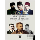 Jön Türkler Ve İttihat Ve Terakki 1860 - 1926 - Dorlion Yayınevi
