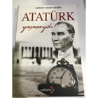 Atatürk Yaşasaydı - Ahmet Mert Şahin - Yakamoz Yayınları