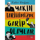 Yakın Tarihimizde Garip Olaylar - İthaki Yayınları