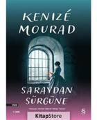 Saraydan Sürgüne - Kenize Mourad - Everest Yayınları