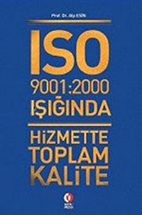 ISO 9001:2000 Işığında Hizmette Toplam Kalite Alp Esin ODTÜ Yayıncılık