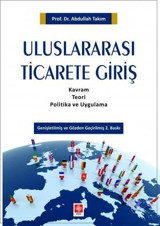 Uluslararası Ticarete Giriş Abdullah Takım Ekin Basım Yayın