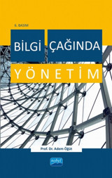 Bilgi Çağında Yönetim Adem Öğüt Nobel Akademik Yayıncılık