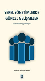 Yerel Yönetimde Güncel Gelişmeler Mustafa Ökmen Ekin Basım Yayın