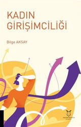 Kadın Girişimciliği Bilge Aksay Akademisyen Kitabevi