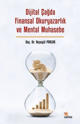 Dijital Çağda Finansal Okuryazarlık ve Mental Muhasebe Neşegül Parlak Kriter