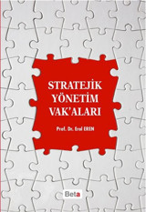 Stratejik Yönetim Vak'aları Erol Eren Beta Yayınları