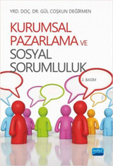 Kurumsal Pazarlama ve Sosyal Sorumluluk Gül Coşkun Nobel Akademik Yayıncılık