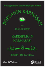 Borsanın Karmaşası için Küçük Kitap Joseph De La Vega Scala Yayıncılık