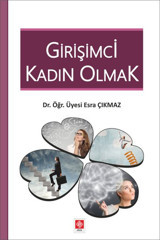 Girişimci Kadın Olmak Esra Çıkmaz Ekin Basım Yayın