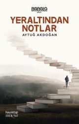 Yeraltından Notlar Aytuğ Akdoğan Hayykitap