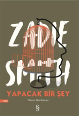 Yapacak Bir Şey Yok Zadie Smith Everest Yayınları
