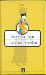 Ve Gazel Yeniden İskender Pala Kapı Yayınları