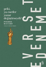Peki Ya Eserler Yazar Değiştirseydi? Pierre Bayard Everest Yayınları