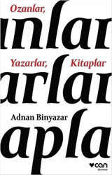 Ozanlar Yazarlar Kitaplar Adnan Binyazar Can Yayınları