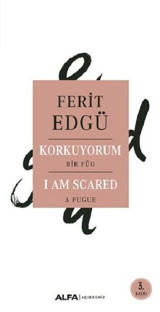 Korkuyorum Ferit Edgü Alfa Yayıncılık