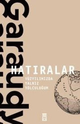 Hatıralar-Yüzyılımızda Yalnız Yolculuğum Roger Garaudy Timaş Yayınları