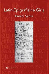 Latin Epigrafisine Giriş Hamdi Şahin Homer Kitabevi