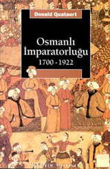 Osmanlı İmparatorluğu 1700-1922 Donald Quataert İletişim Yayınları