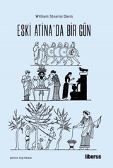 Eski Atina'da Bir Gün William Stearns Davis Liberus