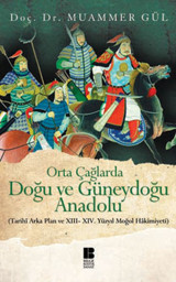 Orta Çağlarda Doğu ve Güneydoğu Anadolu Muammer Gül Bilge Kültür Sanat
