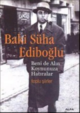 Beni de Alın Koynunuza Hatıralar Baki Süha Ediboğlu Alfa Yayıncılık