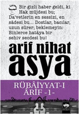 Rübaiyyat-ı Arif 1 Arif Nihat Asya Ötüken Neşriyat
