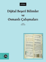 Dijital Beşeri Bilimler ve Osmanlı Çalışmaları - Çalıştay Kolektif VakıfBank Kültür Yayınları