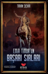 Emir Timur'un Başarı Sırları Tarkan Suçıkar Efsus