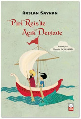 Piri Reisle Açık Denizde Arslan Sayman Kırmızı Kedi