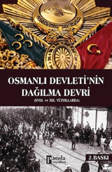Osmanlı Devletinin Dağılma Devri Yusuf Akçura Parola Yayınları