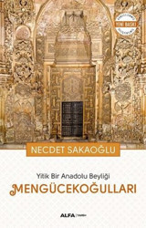 Mengücekoğulları Necdet Sakaoğlu Alfa Yayıncılık