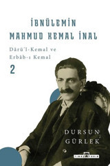 İbnülemin Mahmud Kemal İnal - 2 Dursun Gürlek Timaş Yayınları